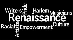 Why the Harlem Renaissance?