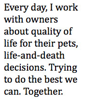 QUOTE: Every day, I work with owners about quality of life for their ...