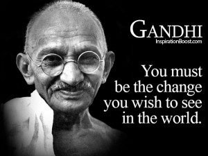 Gandhi Quotes Be the Change