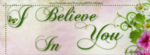 Believe In You Quotes (` ) i believe in you.