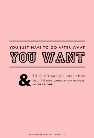Go after what you want. #Inspiration