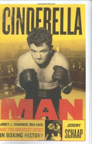Start by marking “Cinderella Man: James Braddock, Max Baer, and the ...