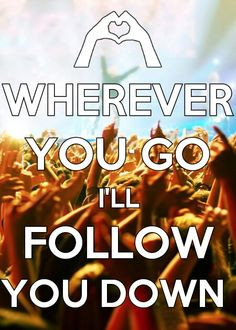 quotes #lyrics #zedd #follow #you #down #music #love