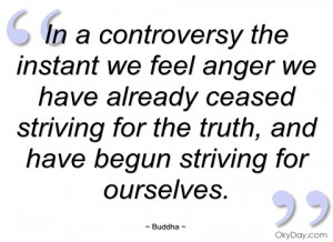 in a controversy the instant we feel anger