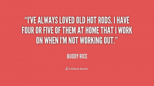 buddy rice quotes when the car s going well i purr like a kitten buddy