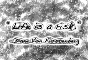 20 Best Inspiring Quotes On Taking Risks In Life Part 1: