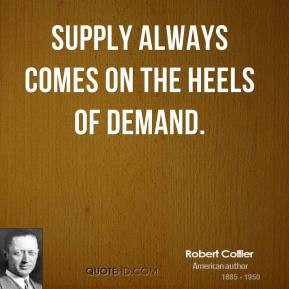 robert-collier-robert-collier-supply-always-comes-on-the-heels-of.jpg