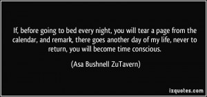 If, before going to bed every night, you will tear a page from the ...