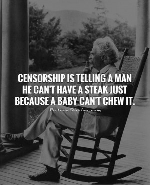 Funny Quotes Censorship Quotes Mark Twain Quotes