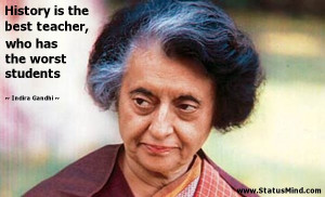 ... , who has the worst students - Indira Gandhi Quotes - StatusMind.com