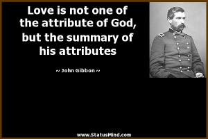 ... is not one of the attribute of God, but the summary of his attributes