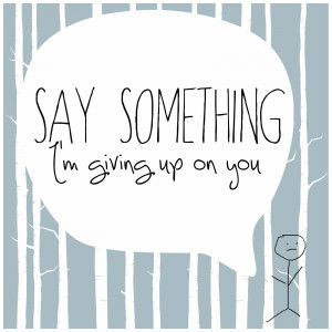 Christina Aguilera Say Something Quotes 