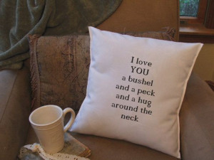 love you a bushel and a peck throw pillow cover, quote pillow