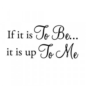 ... Up To Me Wall Decal Inspirational Words Motivational Saying Wall Quote