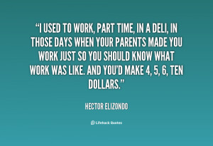 quote-Hector-Elizondo-i-used-to-work-part-time-in-13140.png