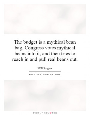 ... , and then tries to reach in and pull real beans out Picture Quote #1