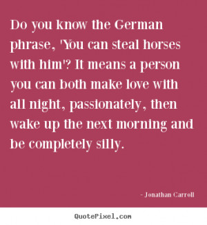 quotes about love by jonathan carroll design your own quote picture ...