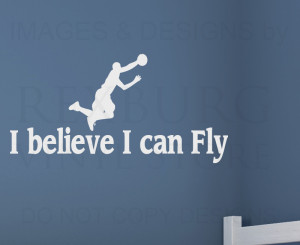 Wall Decal Quote Sticker Vinyl Art Lettering I Believe I Can Fly ...