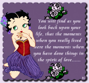 ... When You Have Done Things In The Spirit Of Love Betty Boop Graphic