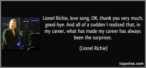 Lionel Richie, love song, OK, thank you very much, good-bye. And all ...