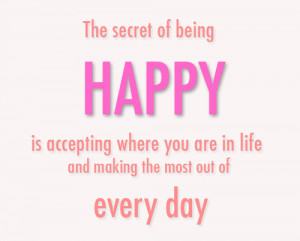 QUOTE: 'The secret of being happy...' | Lisanneleeft.nl