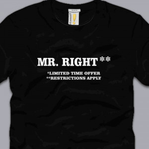 MR-RIGHT-T-SHIRT-2XL-funny-cool-awesome-humor-keg-frat-sayings-sex ...