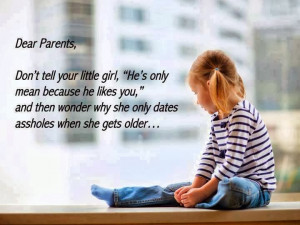 Dear Parents, Don't tell your little girl, 