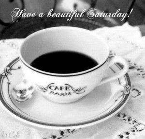 168084-Have-A-Beautiful-Saturday.jpg