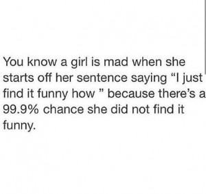 , angry, funny, girls, hilarious, just girly things, lol, mad, quotes ...