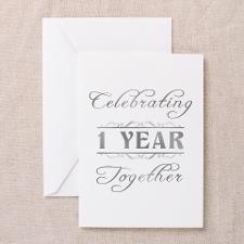 Celebrating 1 Year Together Greeting Card for