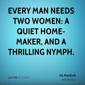 Every Man Needs a Woman Quotes