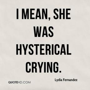 Hysterical Quotes