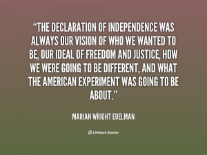 quote-Marian-Wright-Edelman-the-declaration-of-independence-was-always ...