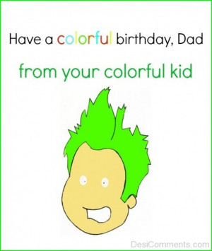 ... com birthday birthday wishes for father have a colorful birthday 2 img