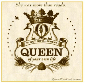 Queenism Quotes | by cindy ratzlaff