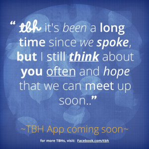 ... new TBH app! #tbh #tobehonest #lms4tbh #quote #honest Quotes 3, Quotes