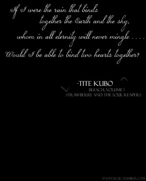 Bleach #Bleach Quote #Quotes #Tite Kubo