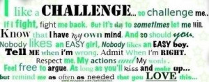 Like A Challenge So Challenge Me