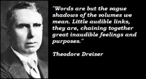 Theodore Dreiser Quotes