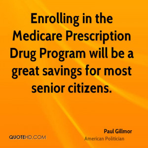 Enrolling in the Medicare Prescription Drug Program will be a great ...