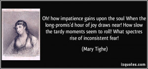 ... tardy moments seem to roll! What spectres rise of inconsistent fear