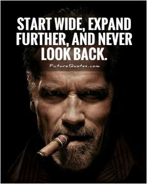 Start wide, expand further, and never look back.