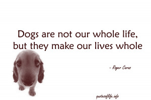 Dogs-are-not-our-whole-life-but-they-make-our-lives-whole-Roger-Andrew ...