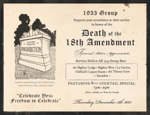 DEC 2013 03 Celebrate the death of the 18th Amendment!