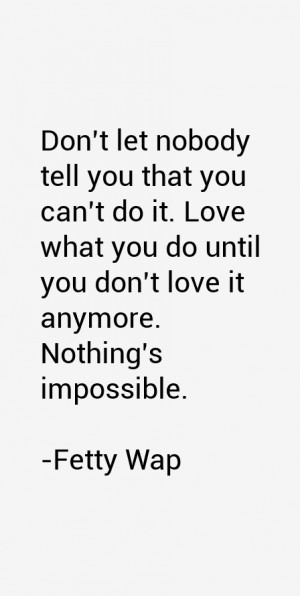 Fetty Wap Quotes amp Sayings