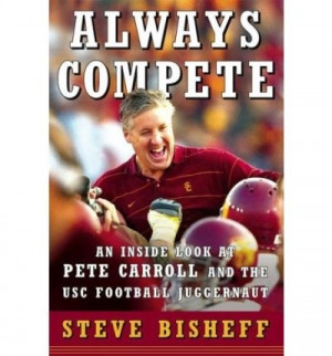 revealing look at the tactics, personality and life of Pete Carroll ...