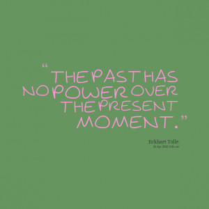 Present Moment Quotes