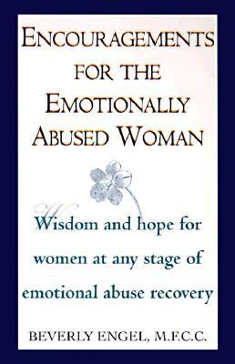for the Emotionally Abused Woman: Wisdom and Hope for Women ...