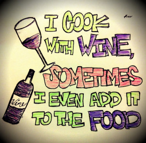 Cook with wine =p