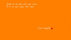 Led Zeppelin Quotes Led zeppelin!